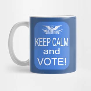 Keep Calm and VOTE! Mug